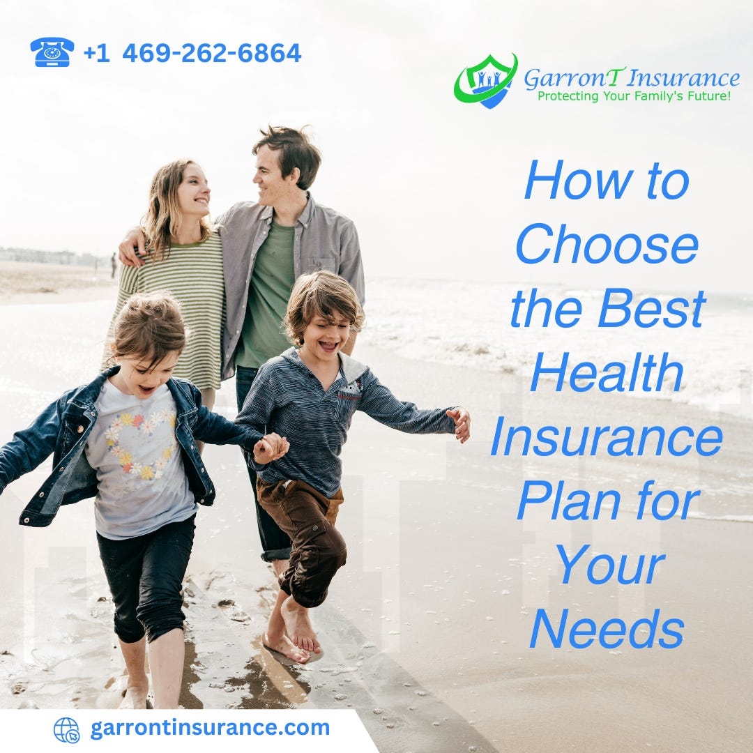 How To Choose The Best Insurance Plan For My Needs