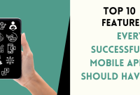 Top Features To Look For In Mobile Apps