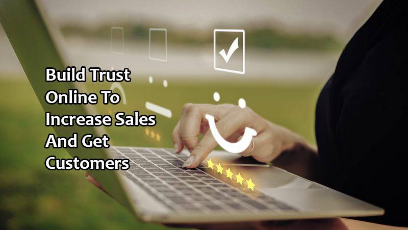 How To Build Trust With Online Shoppers